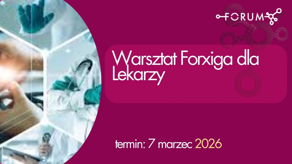 Warsztat Forxiga dla Lekarzy